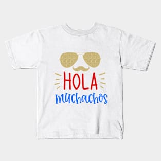 Hola Muchachos 1 Kids T-Shirt